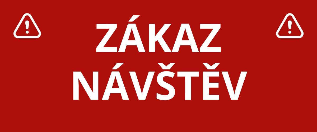 Zákaz návštěv platí od 24. 1. 2025